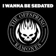 I Wanna Be Sedated