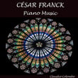 César Franck: Piano Music