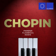 Chopin: Famous Classical Music