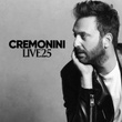 Cremonini Live25