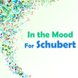 In the Mood for Schubert