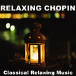 Relaxing Chopin Classical Relaxing Music