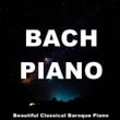 Bach Piano Beautiful Classical Baroque Piano