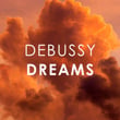 Debussy Dreams