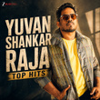 Yuvan Shankar Raja Top Hits