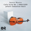 Cello Suite no. 3 BWV 1009