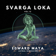 Astral Dimension (Svarga Loka, Vol. 12)