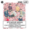 BTS MOVIE WEEKS - 2019 WORLD TOUR ‘LOVE YOURSELF: SPEAK YOURSELF’ LONDON Remastered