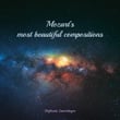 Mozarts Most Beautiful Compositions