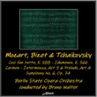 Mozart, Bizet & Tchaikovsky: Così fan tutte, K. 588 - Idomeneo, K. 366 - Carmen - Intermezzo, Act 3 & Prelude, Act 4 - Symphony NO. 6, OP. 74