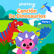 Canción De Dinosaurios (Parte 1)