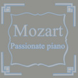 Mozart Passionate Piano
