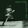 Bach for running