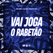 Vai Joga o Rabetão