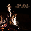 BBQ Night with Mozart
