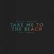 Take Me to the Beach (feat. Jungeli)