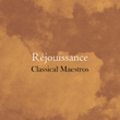 "'Réjouissance - Classical Maestros"