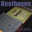 Beethoven in Everyday