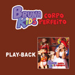 Corpo Perfeito (Playback)