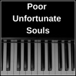 Poor Unfortunate Souls (Crazy Piano Version)