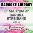 In The Style Of Barbra Streisand - Vol. 2 (karaoke - Professional Performance Tracks)