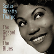 The Gospel Of The Blues