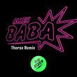 Alles Baba (Thorax Remix)