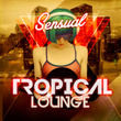 Sensual Tropical Lounge