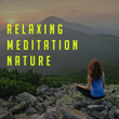 Relaxing Meditation Nature