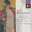 Ravel: Bolero/alborada Del Gracioso/daphnis & Chloë Etc.