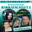 20 Suosikkia / Kauneimmat Rakkauslaulut  / Anna Vierellesi Tulla