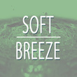 Soft Breeze