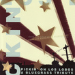 Pickin' On Los Lobos: A Bluegrass Tribute: From Los Angeles To Everywhere