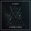 # Light Vibrations