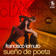 Tango Classics 362: Sueño de Poeta