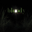 Bloody