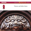 Mozart: Theatre & Ballet Music