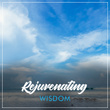 # Rejuvenating Wisdom
