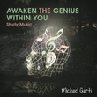 Awaken the Genius Within You (Study Music)