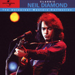 Classic Neil Diamond - The Universal Masters Collection