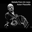 Balada Para Un Loco