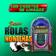 Puras Rolas Norteñas