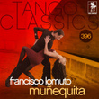 Tango Classics 396: Muñequita