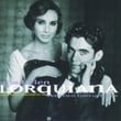 Lorquiana: Canciones Populares De Federico Garcia Lorca