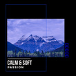 # 1 Album: Calm & Soft Passion