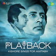 Playback: Kishore Sings for Amitabh
