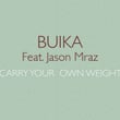 Carry your own weight (feat. Jason Mraz)