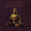 Buddha And The Chocolate Box