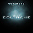 Diamond Master Series - John Coltrane