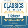 F. Schubert, the Collection (Classics Collection)
